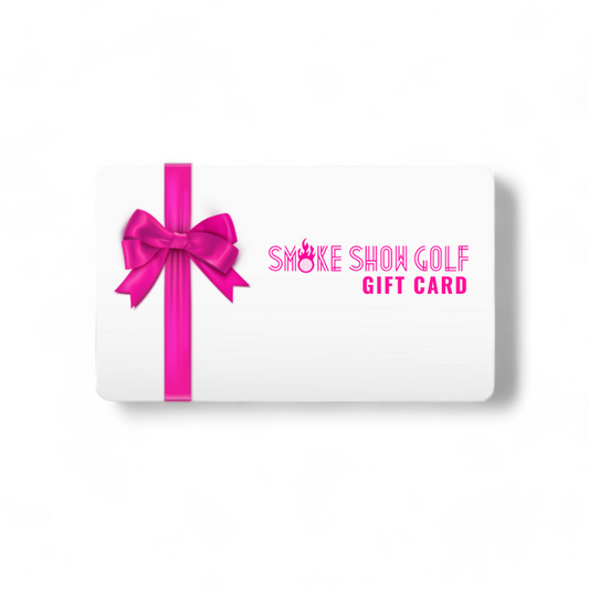 Smoke Show Golf Gift Card